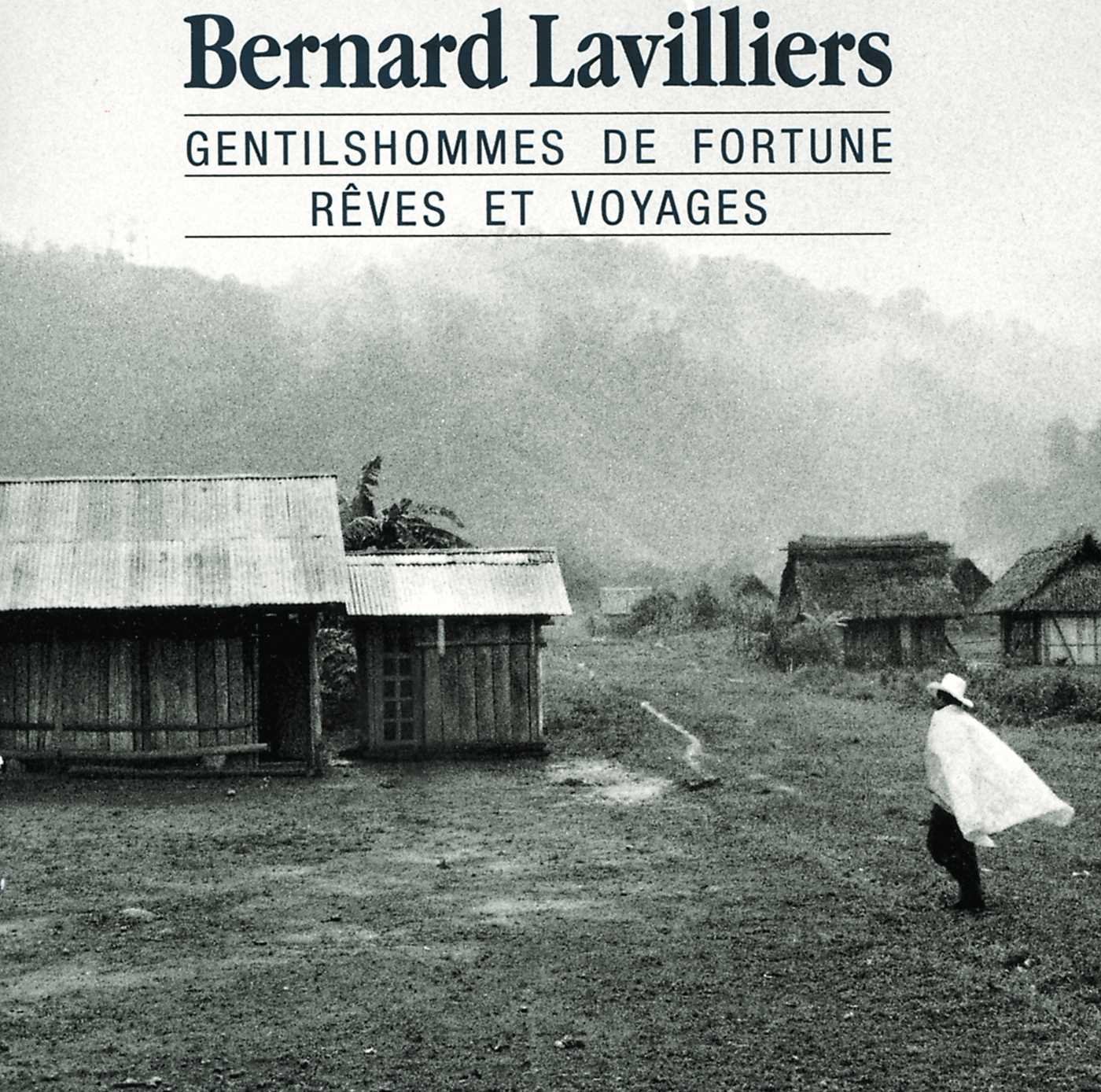 Gentilshommes de Fortune Reves Et Voyages [Audio CD] BERNARD LAVILLIERS