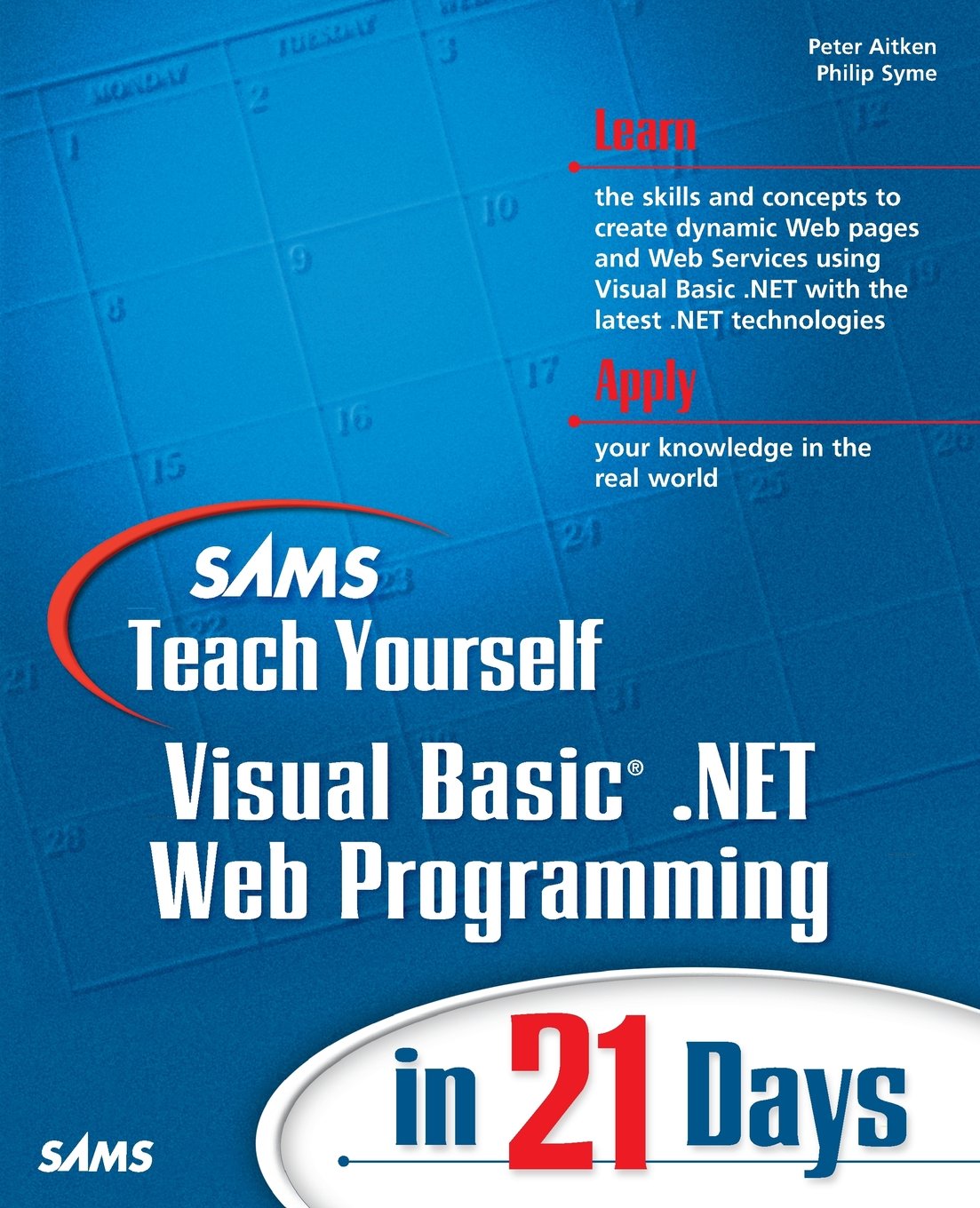Sams Teach Yourself Visual Basic .NET Web Programming in 21 Days (Sams Teach Yourself in 24 Hours)