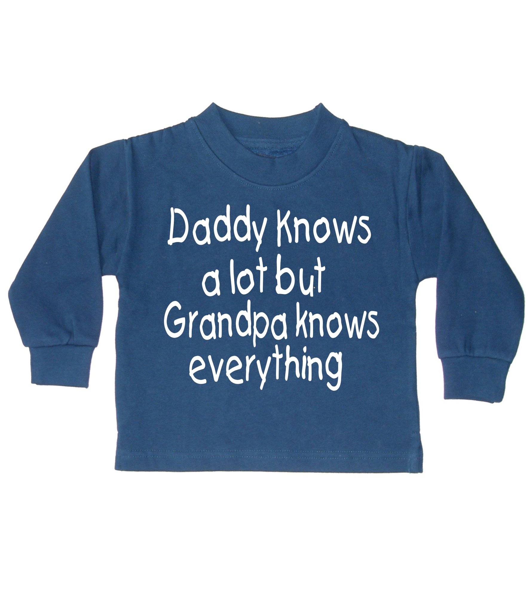 Edward Sinclair Navy 1-2 Years Sweatshirt Daddy Knows A Lot But Grandpa Knows Everything
