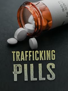 Trafficking Pills