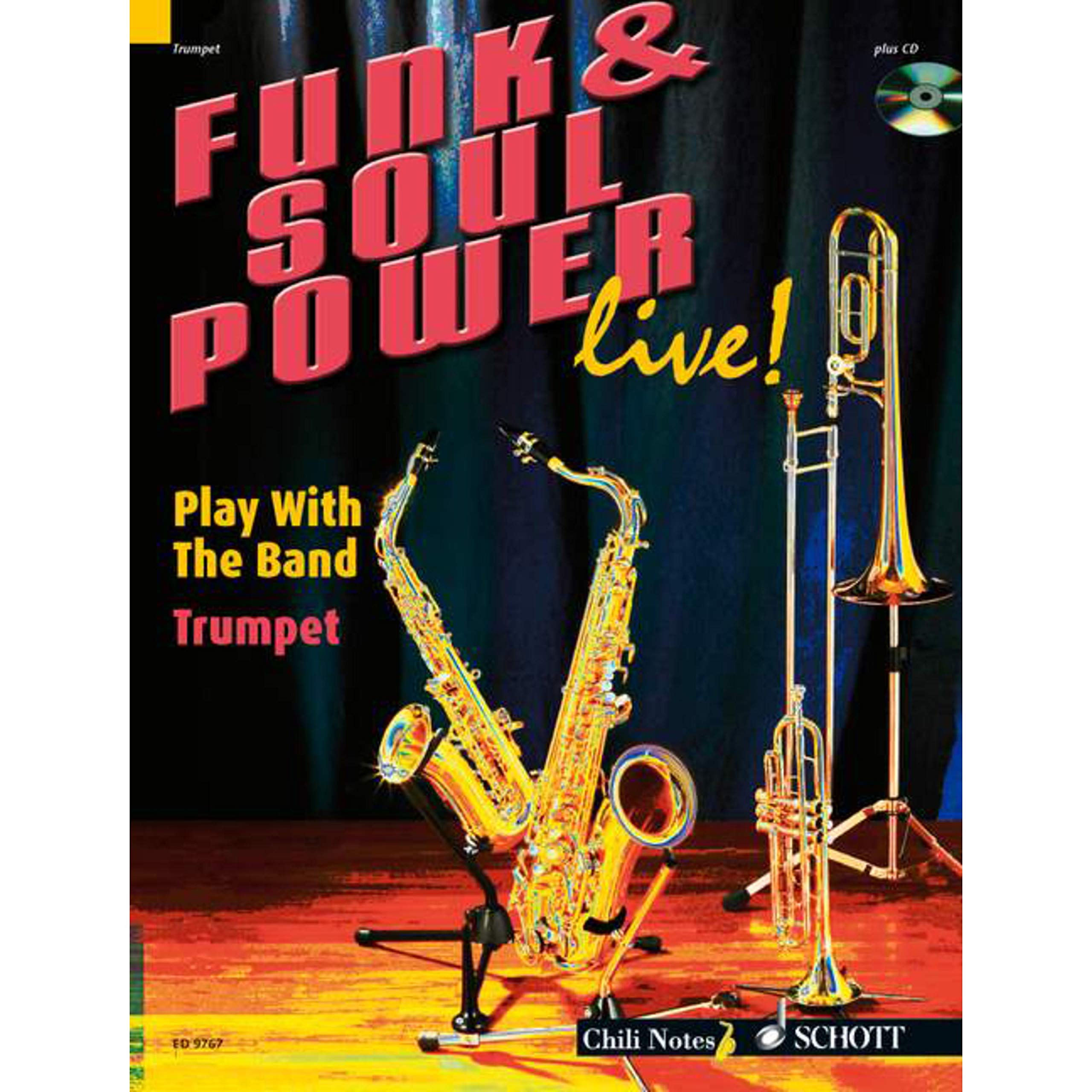 Funk & Soul Power live!: Play With The Band. Trompete. Ausgabe mit CD. (Chili Notes)