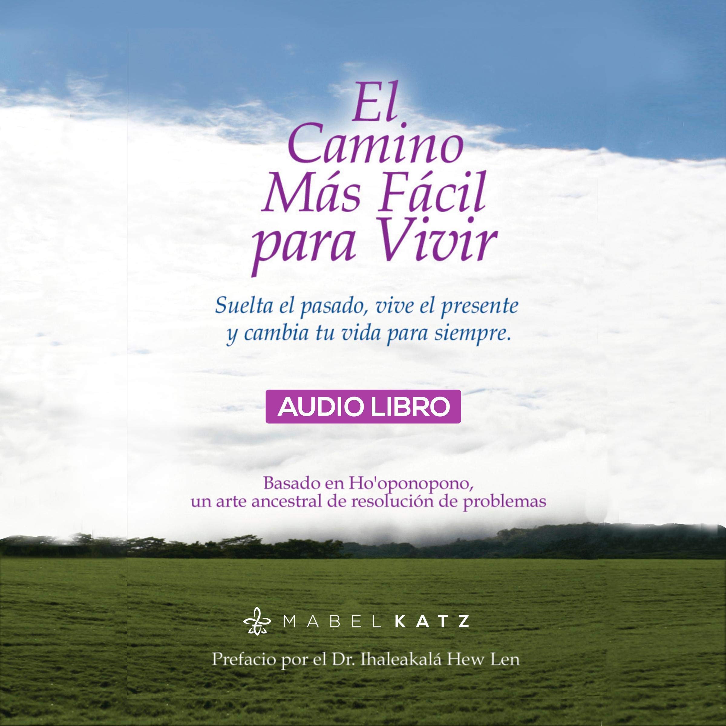 Cover art for El Camino Más Fácil Para Vivir [The Easiest Way to Live]
