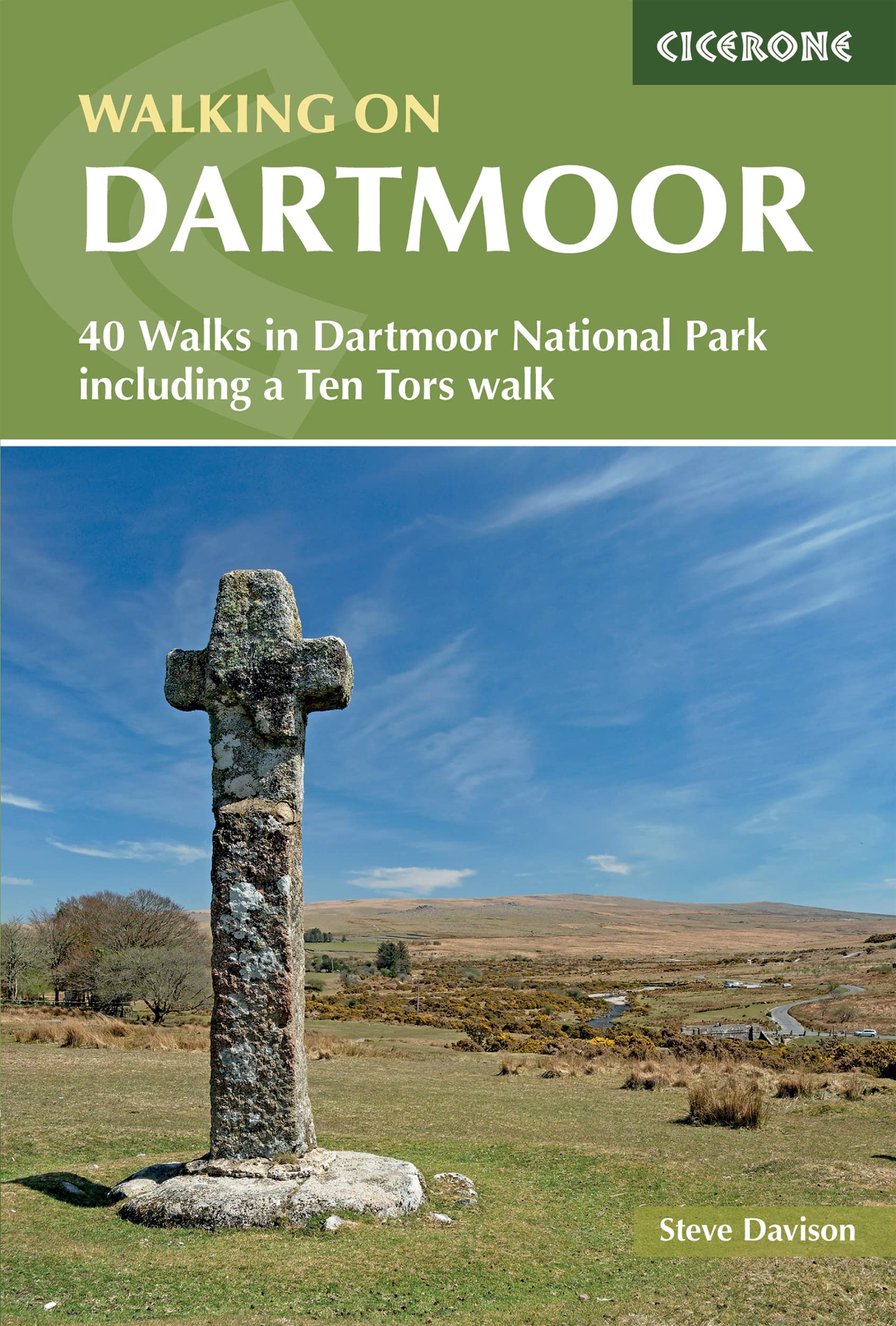 Walking on Dartmoor: 40 Walks in Dartmoor National Park including a Ten Tors walk (Cicerone Walking Guides)