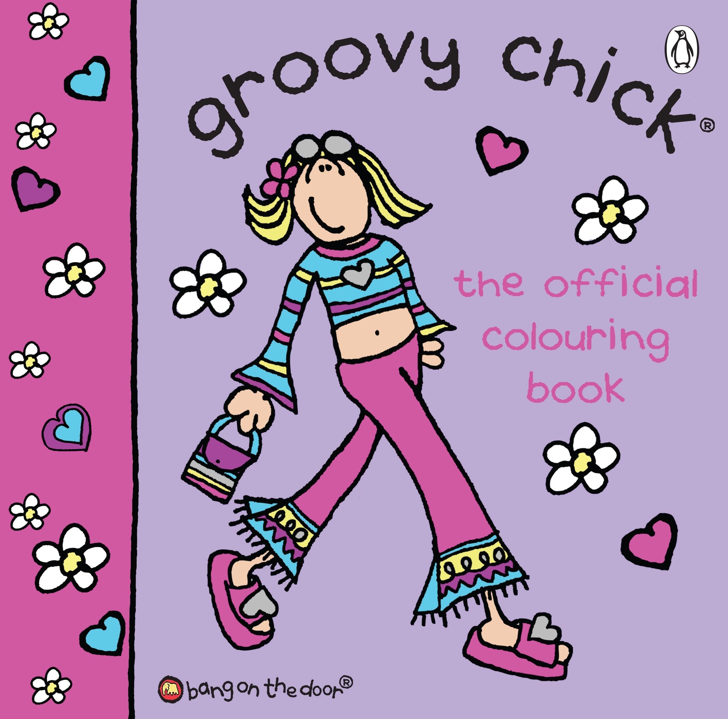 Groovy Chick: The Official Colouring Book: The Ultimate Nostalgic Activity Featuring your Favourite 90s Icon