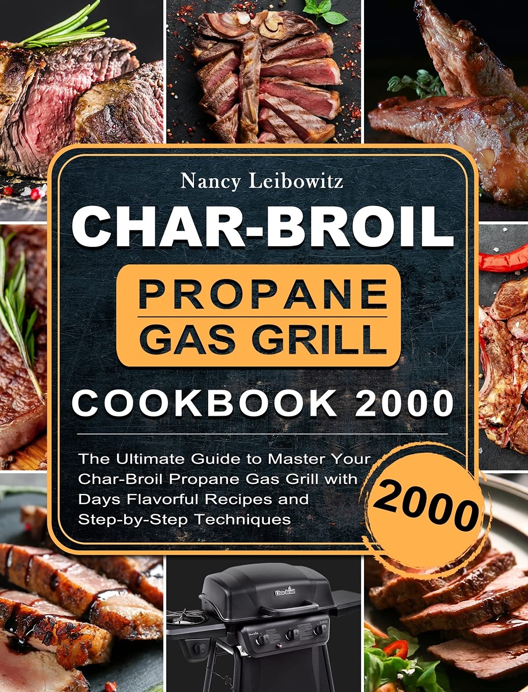 Buy CharBroil Propane Grill Cookbook 2000 The Ultimate Guide to