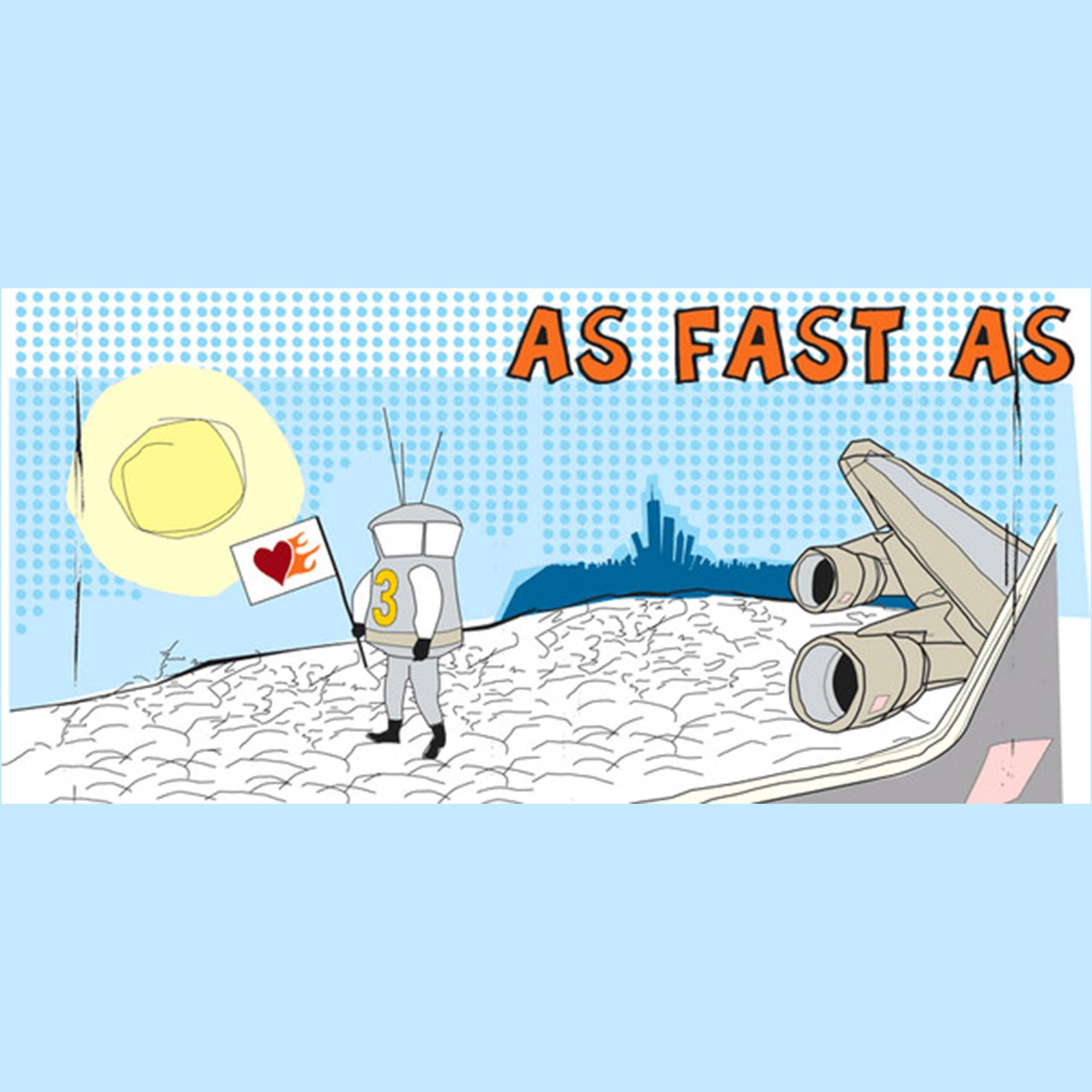 As Fast As