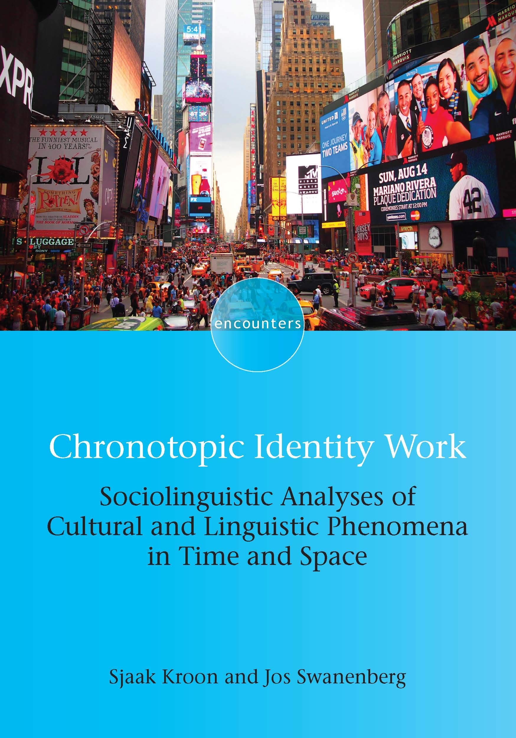 Buy Chronotopic Identity Work: Sociolinguistic Analyses of Cultural and Linguistic Phenomena in Time and Space — BookShops.in