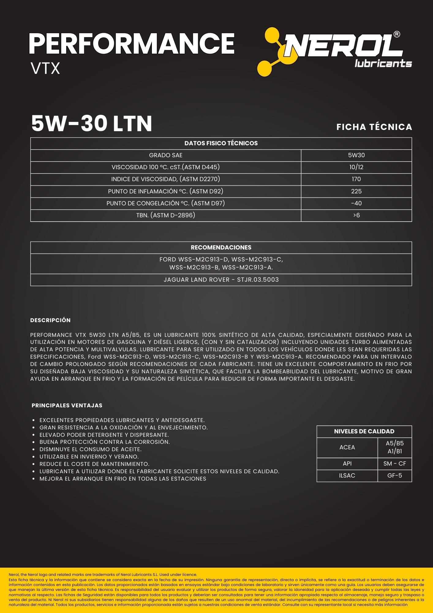NEROL Aceite de Motor 100% Sintético Para Coche 4T Performance VTX - LTN 5W-30 Acea A5 B5 - A1 B1 Ford 913 , 5 Litros Lubricante Vehículos (5 LITROS)