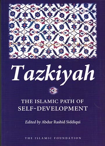 Tazkiyah: The Islamic Path of Self-Development
