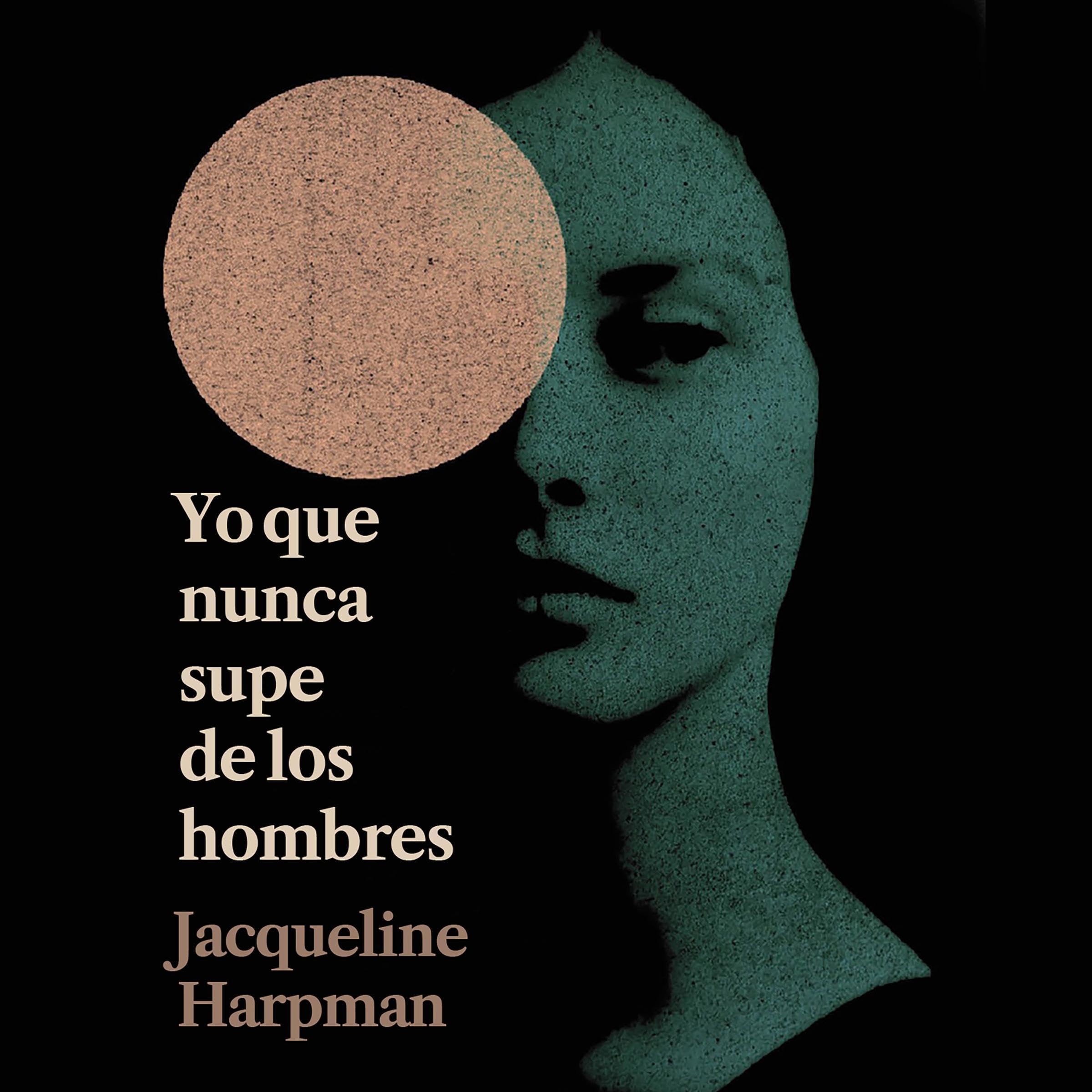 Cover art for Yo que nunca supe de los hombres