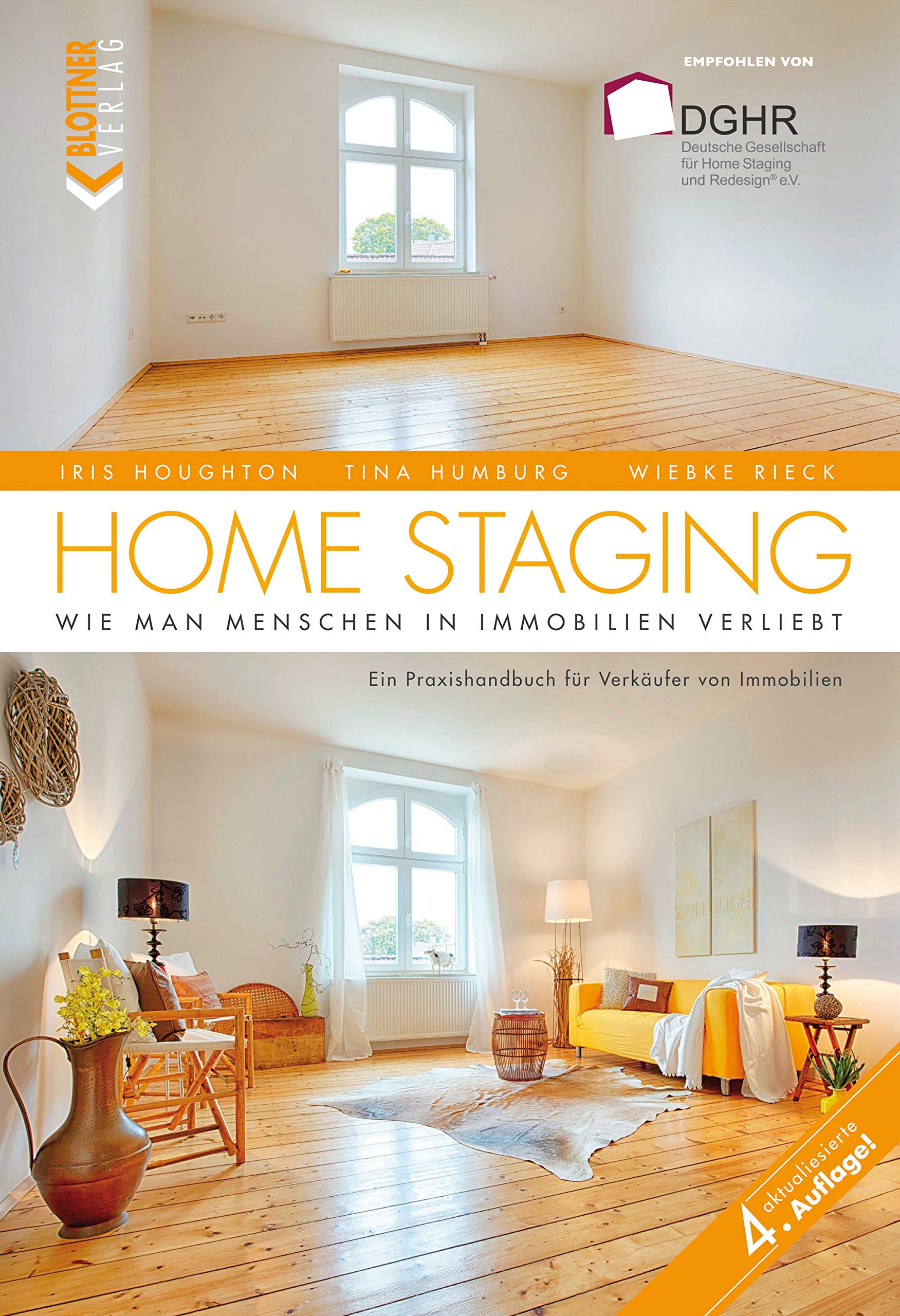 Home Staging: Wie man Menschen in Immobilien verliebt. Ein Praxishandbuch für Verkäufer von Immobilien (German Edition)