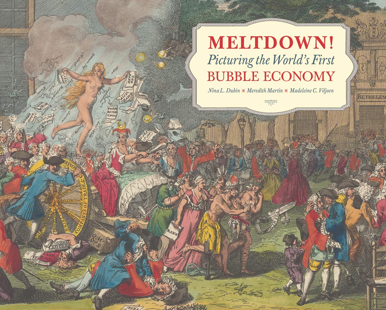 Meltdown!: Picturing the World's First Bubble Economy