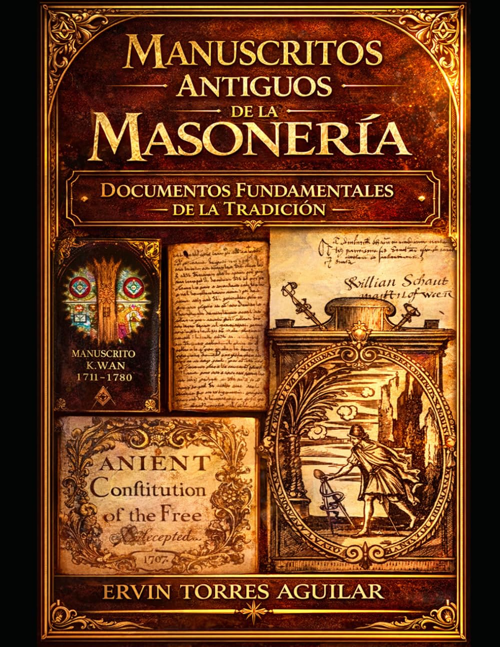 Manuscritos Antiguos de la Masonería y Documentos Fundamentales de la Tradición