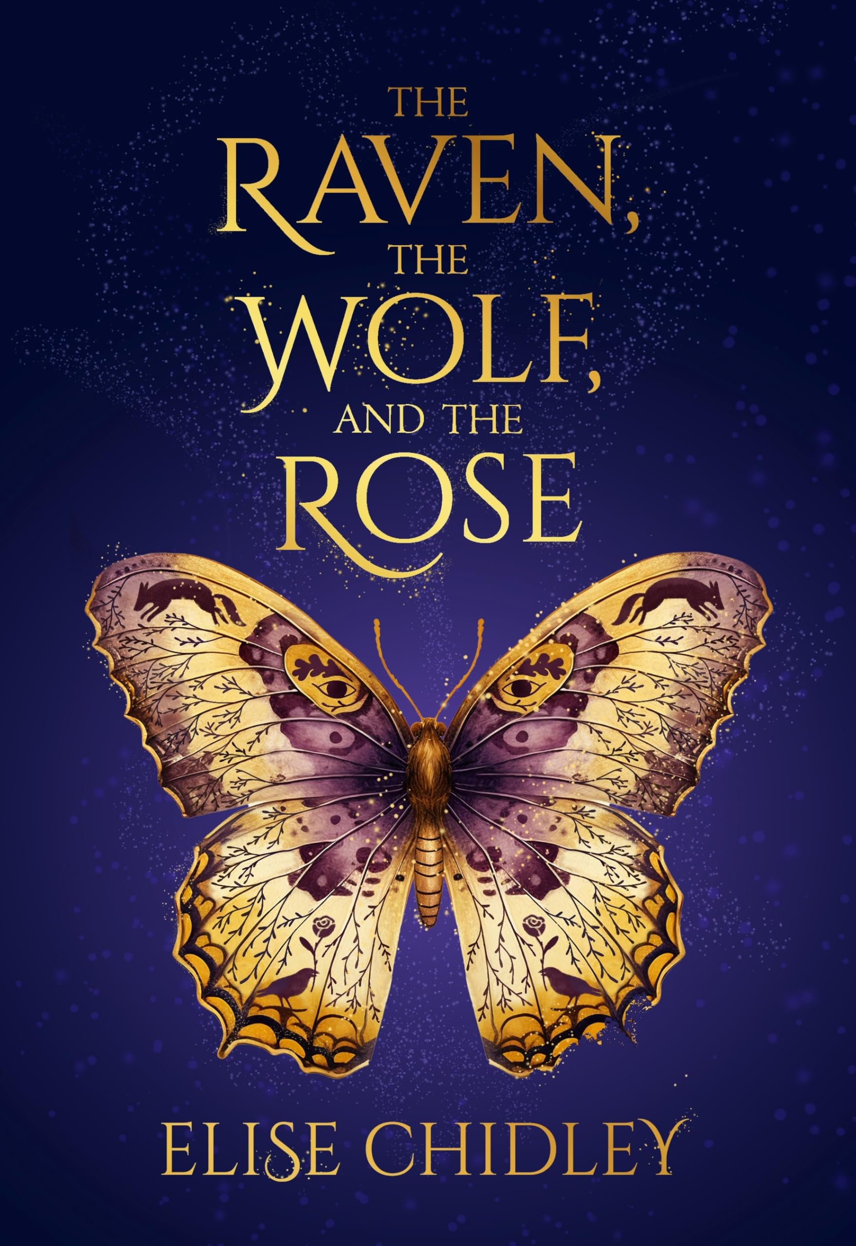 The Raven, the Wolf, and the Rose (The Deepwood Trilogy, 1)