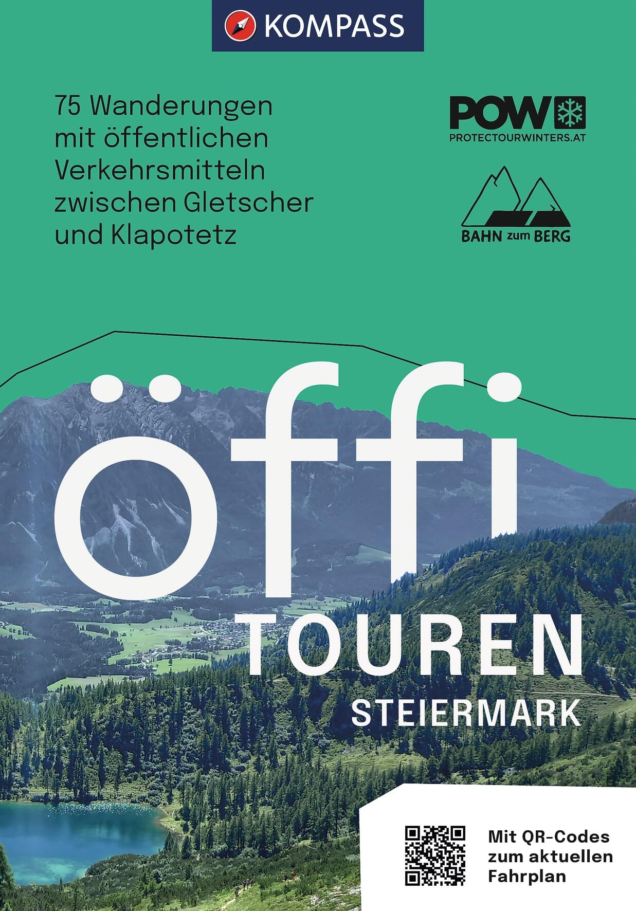 Öffi Touren Steiermark (KOMPASS Outdoor-Führer, Band 2715)