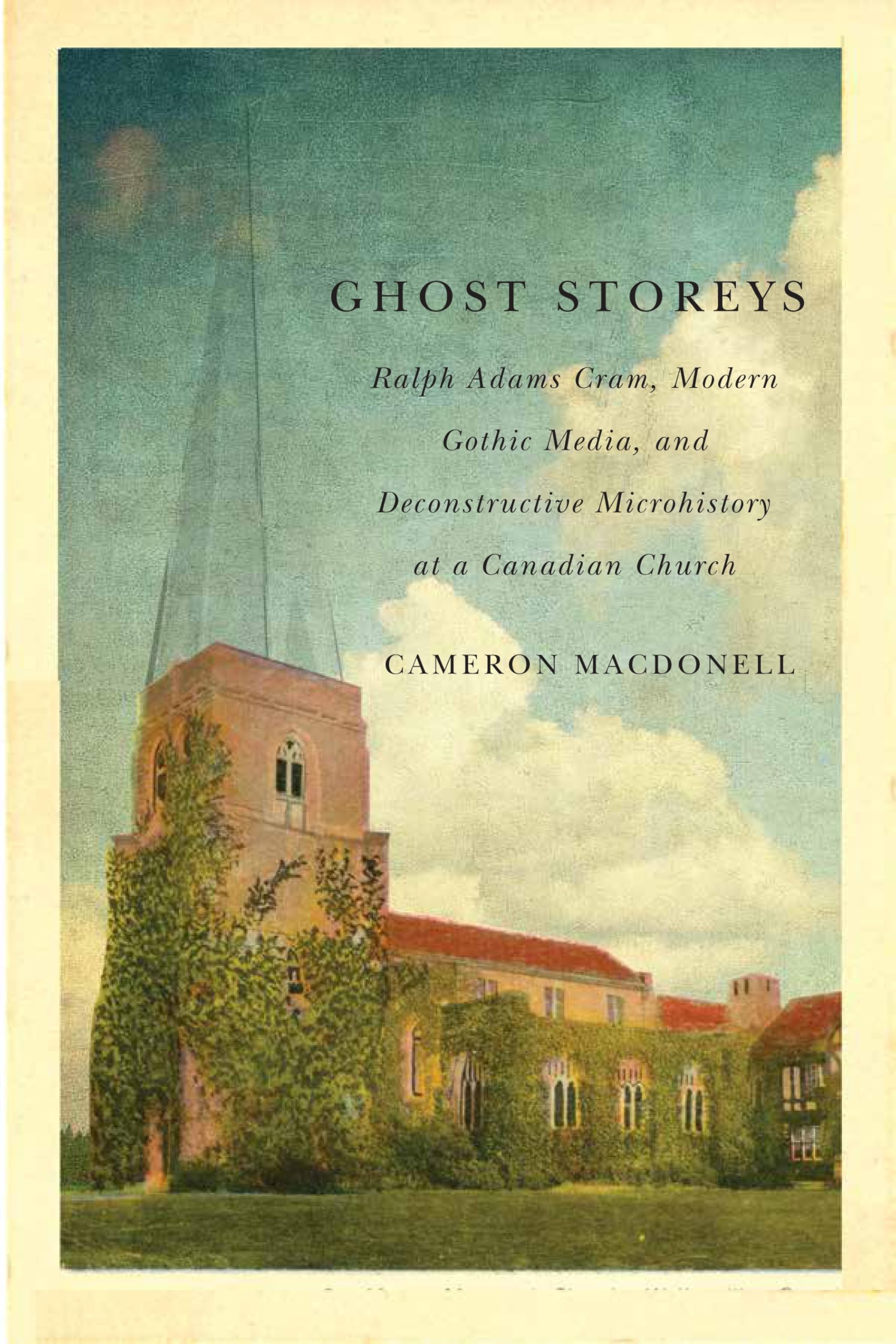 Ghost Storeys résout le mystère de Ralph Adams Cram et du néo-gothique canadien