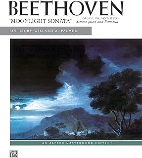 Moonlight Sonata, Op. 27, No. 2 (Complete) (Alfred Masterwork Edition)