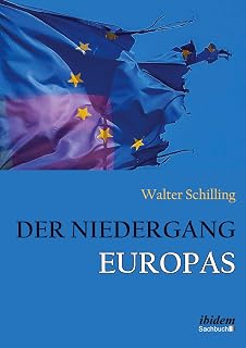 Der Niedergang Europas (German Edition)