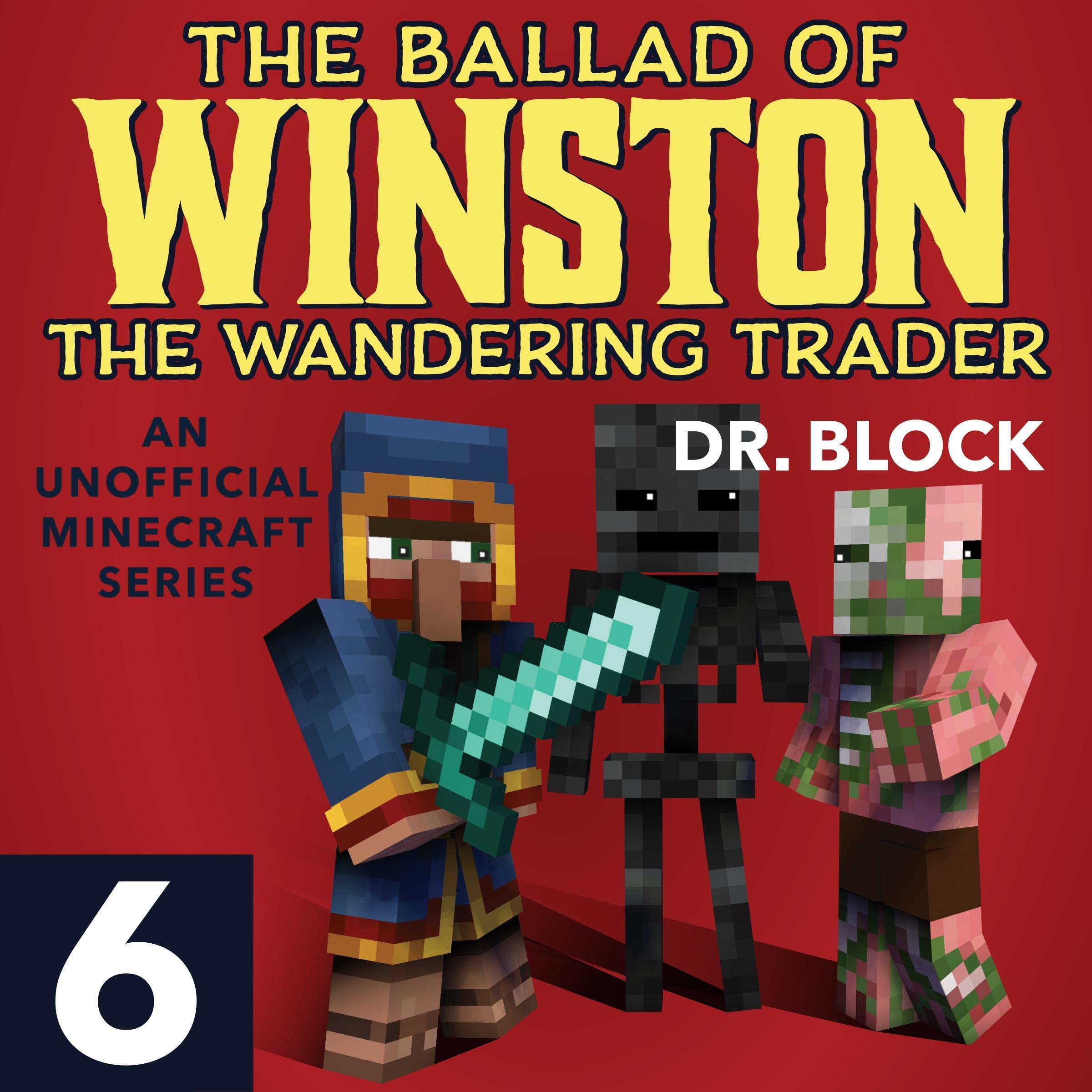 The Ballad of Winston the Wandering Trader, Book 6