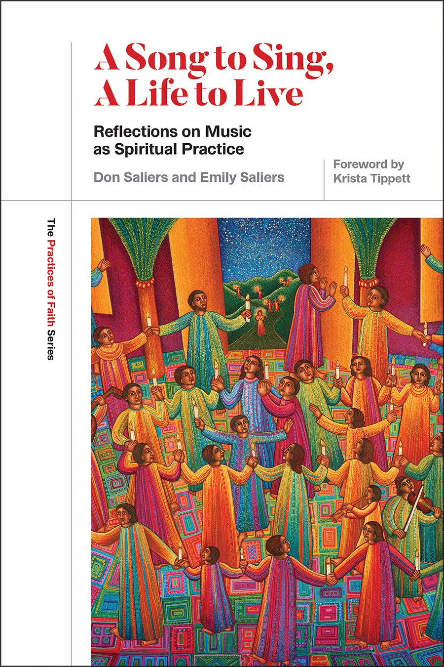 A Song to Sing, a Life to Live: Reflections on Music as Spiritual Practice (The Practices of Faith Series)