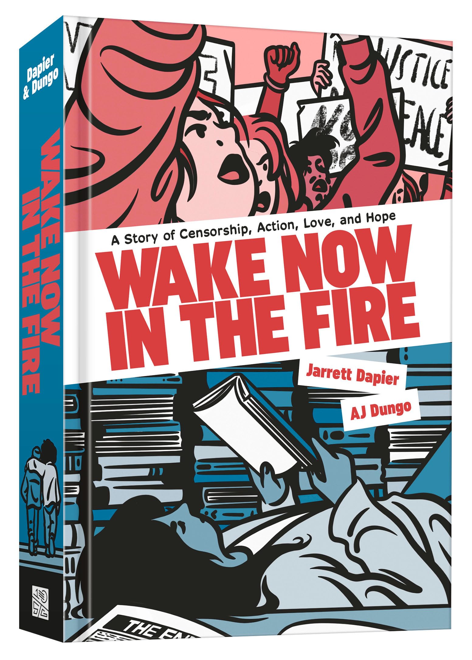 Wake Now in the Fire A Graphic Novel by A.J. Dungo (Hardback Book)