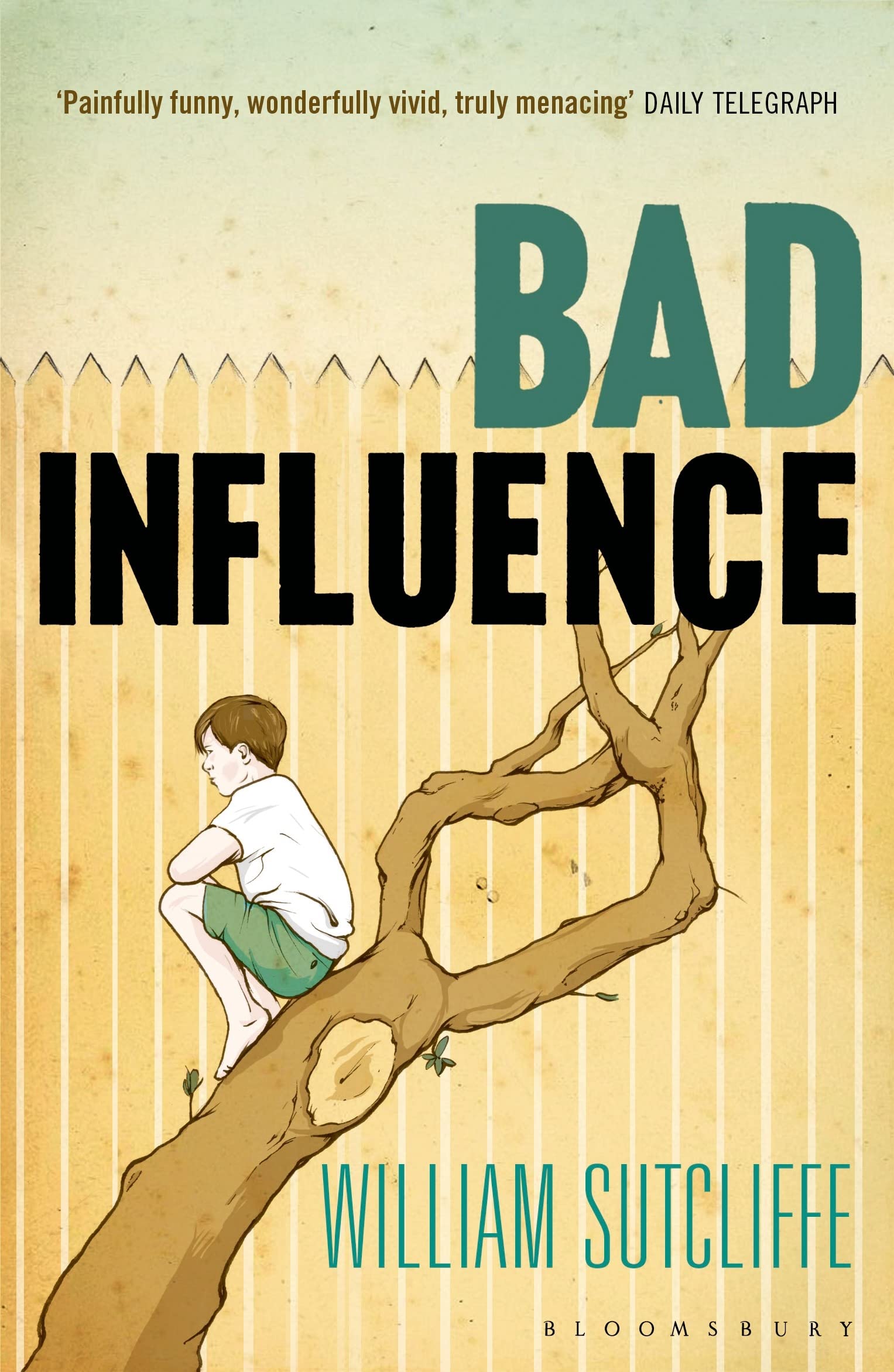 Bad Influence by William Sutcliffe - 9781408836538