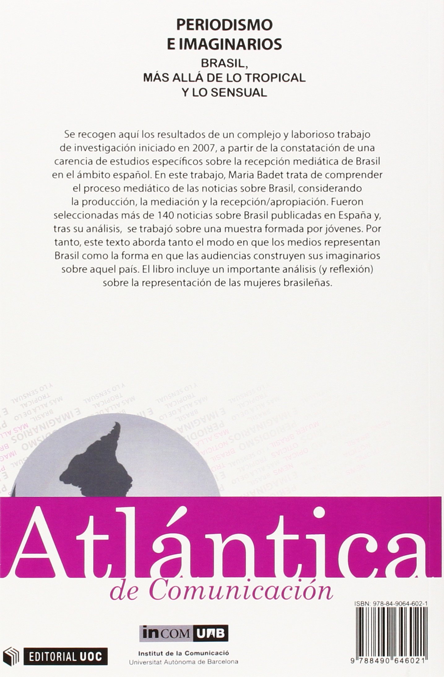Periodismo e imaginarios: Brasil, más allá de lo tropical y lo sensual: 12 (ATLÁNTICA de Comunicación)