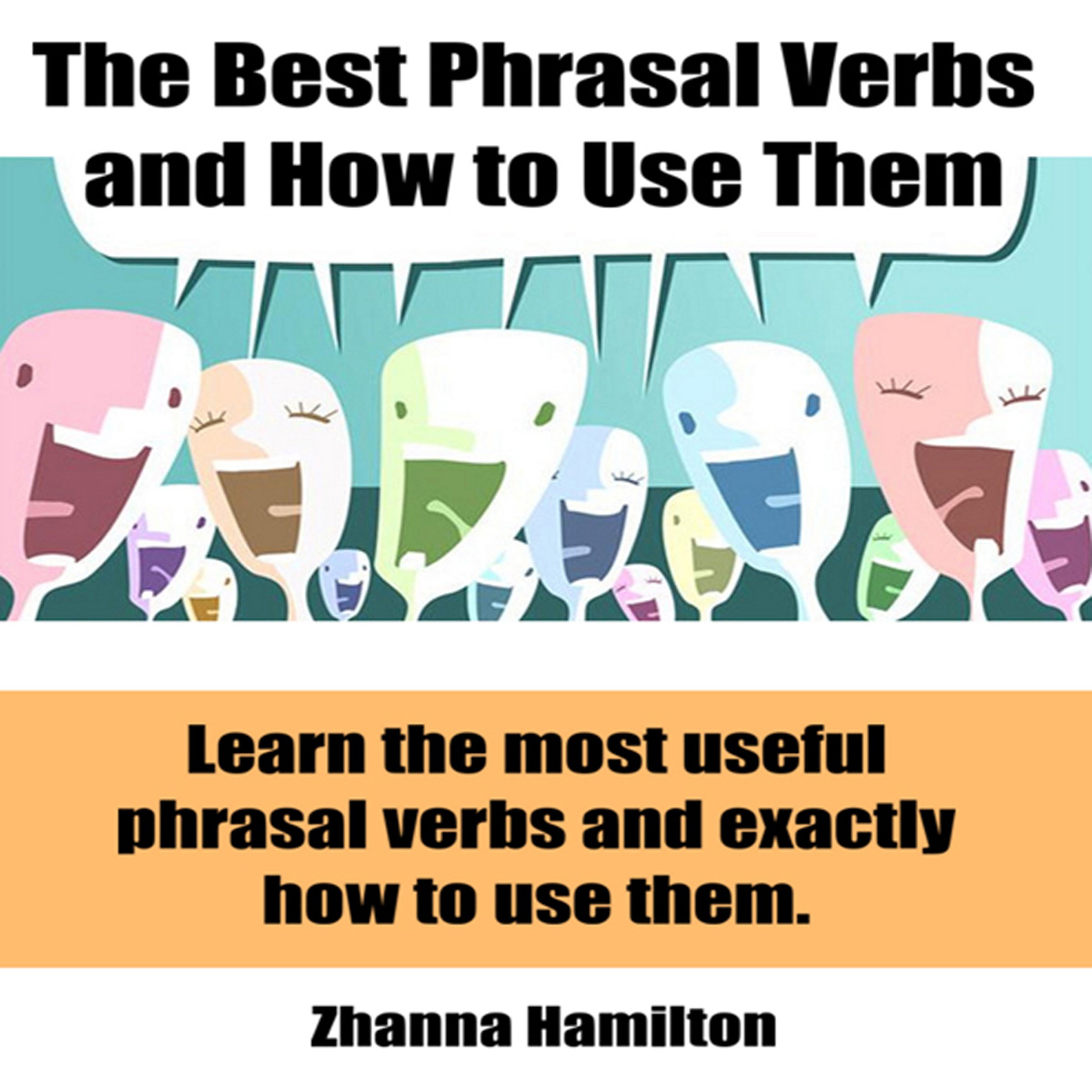 Cover art for The Best Phrasal Verbs and How to Use Them