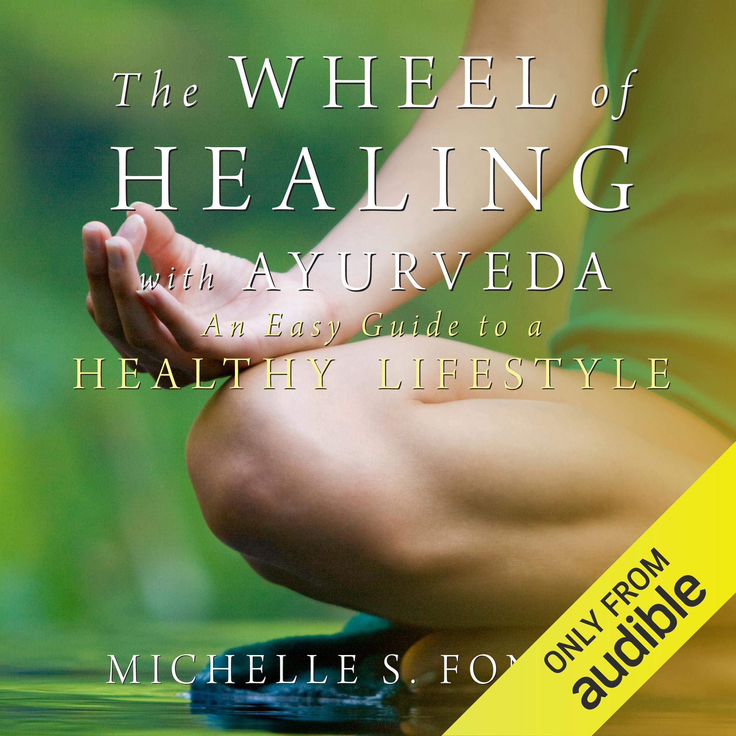 Cover art for The Wheel of Healing with Ayurveda