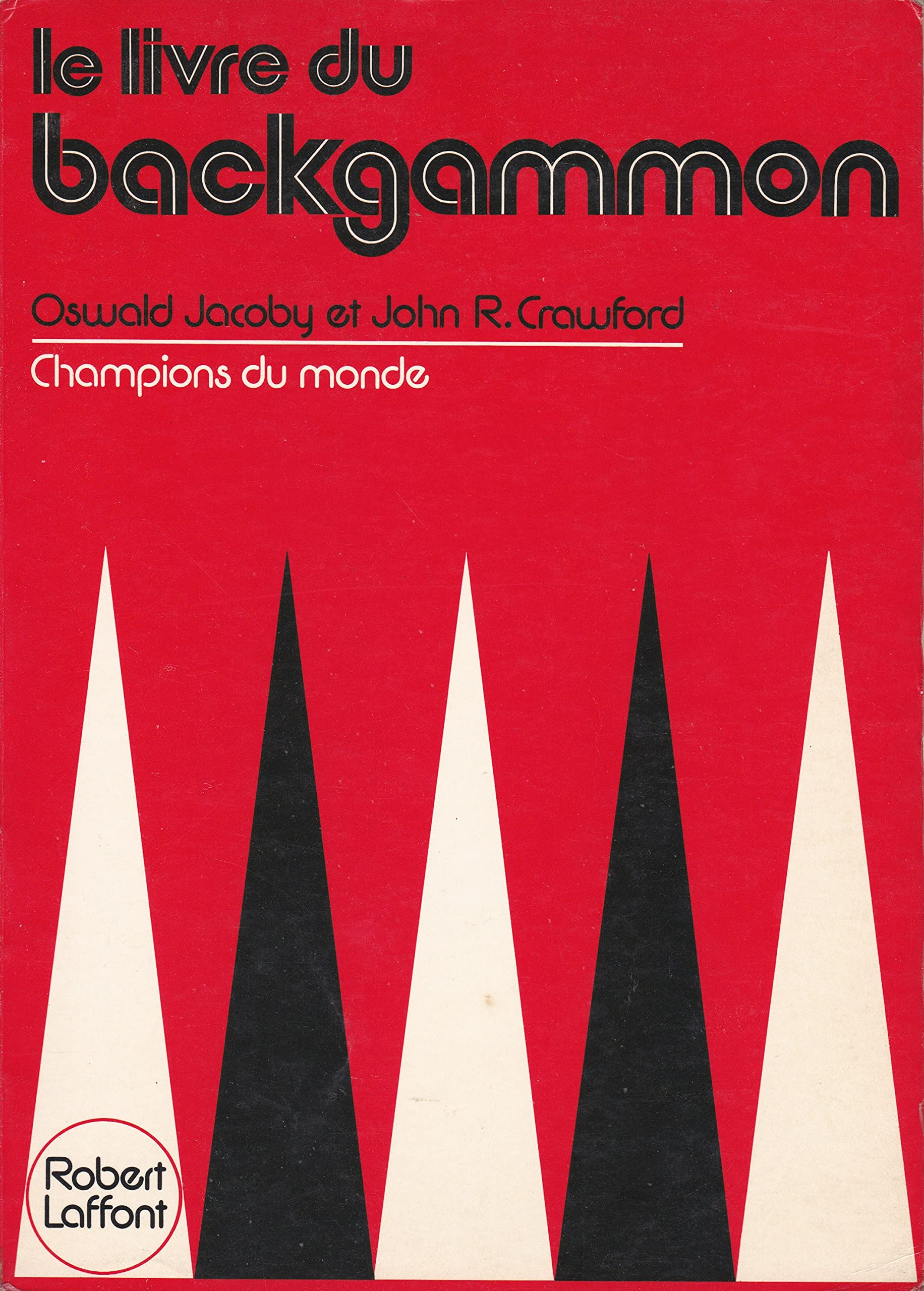 Backgammon De Debutant A Dur A Cuire