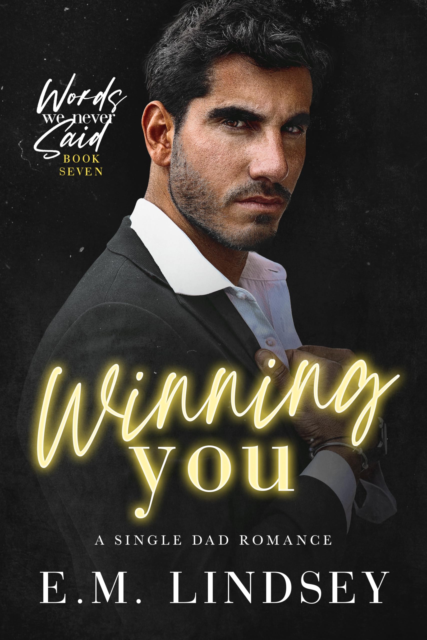 Winning You: A Single Dad MM Romance (Words We Never Said Book 7)