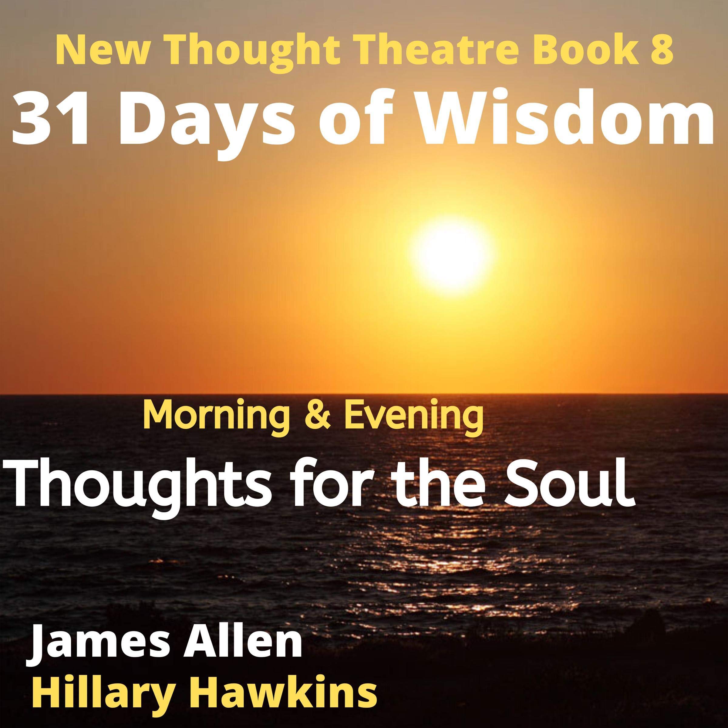 Cover art for Morning & Evening Thoughts for The Soul, 31 Days of Wisdom