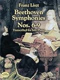 Beethoven Symphonies Nos. 6-9 Transcribed for Solo Piano (Dover Classical Piano Music)
