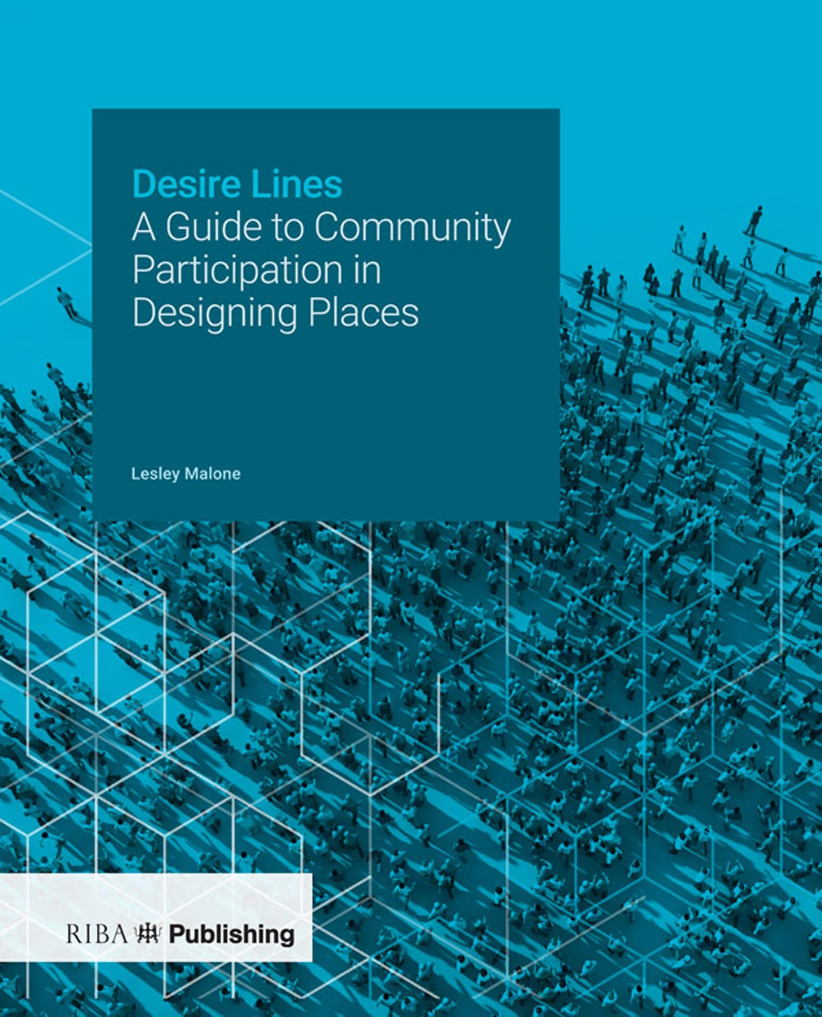 Desire Lines guide de participation communautaire design espaces