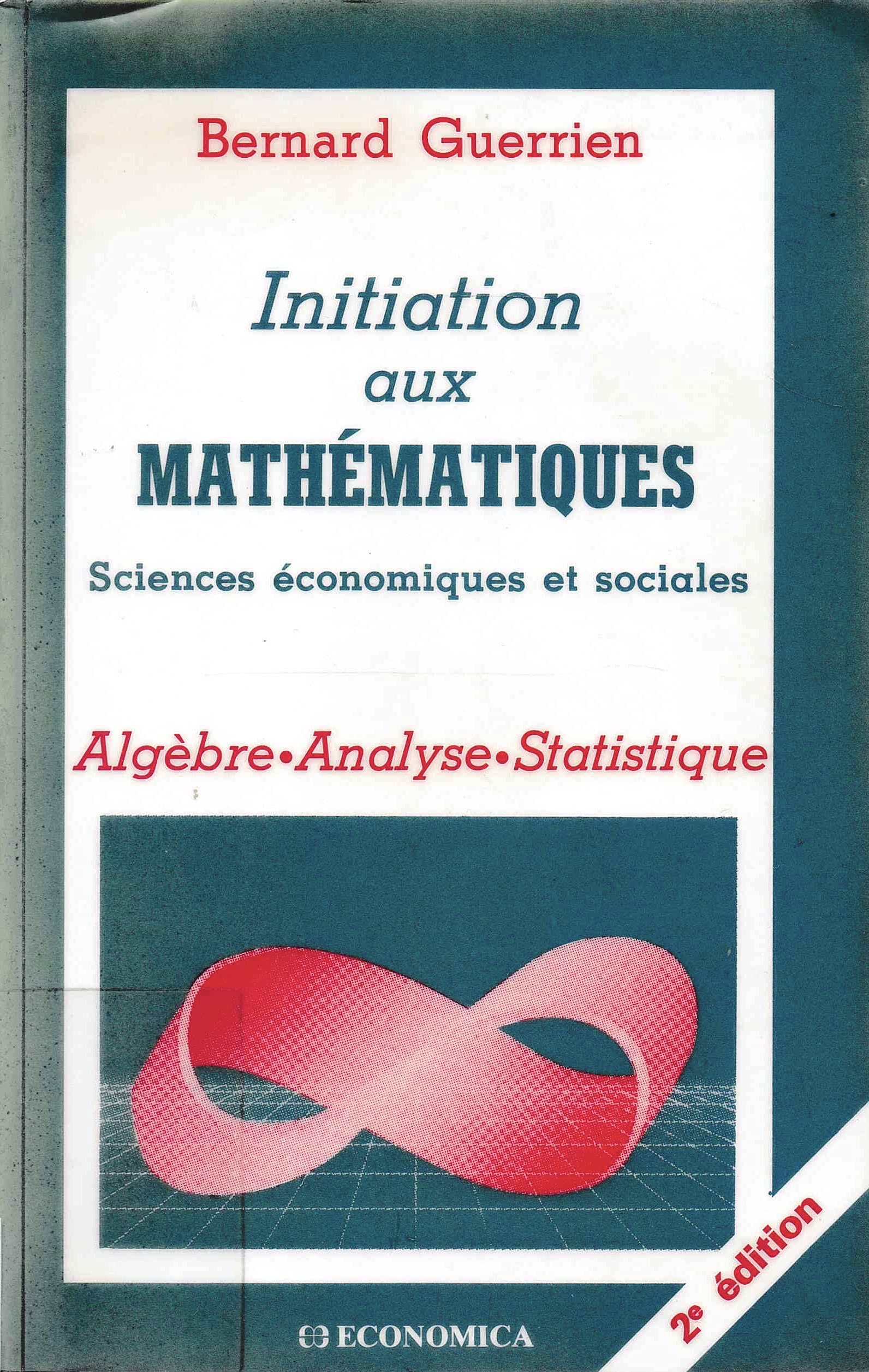 Initiation aux mathématiques : Sciences économiques et sociales
