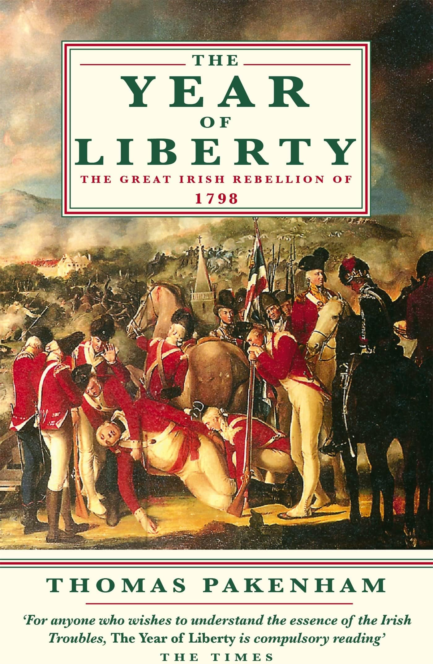 The Year Of Liberty: The Great Irish Rebellion of 1789 Paperback – 6 April 2000