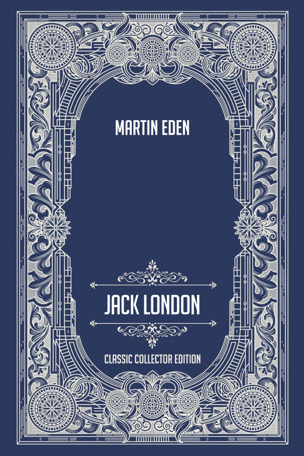 Martin Eden - Classic Collector Edition (Annotated)
