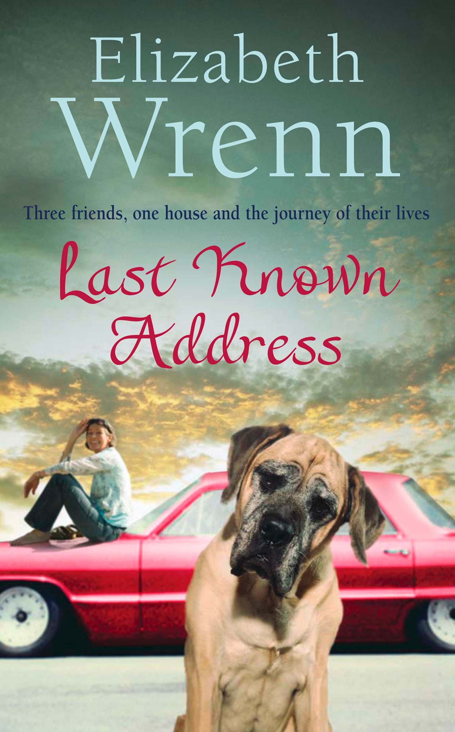Last Known Address: An Uplifting Contemporary Fiction Story of Second Chances and the Bond of Lifelong Friendship