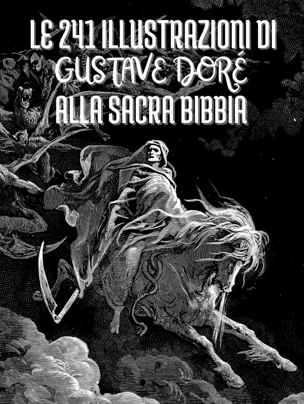 Le 241 Illustrazioni di Gustave Doré alla Sacra Bibbia: Titoli e Citazioni in Italiano