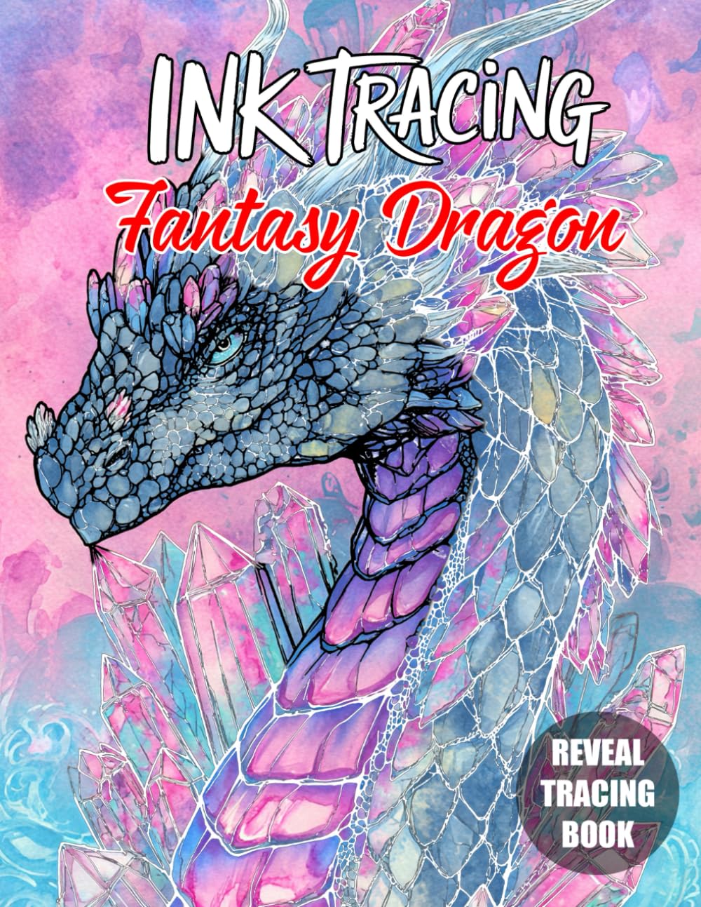 Ink Tracing Fantasy Dragon: Trace, Color, and Explore a World of Fantasy Dragons