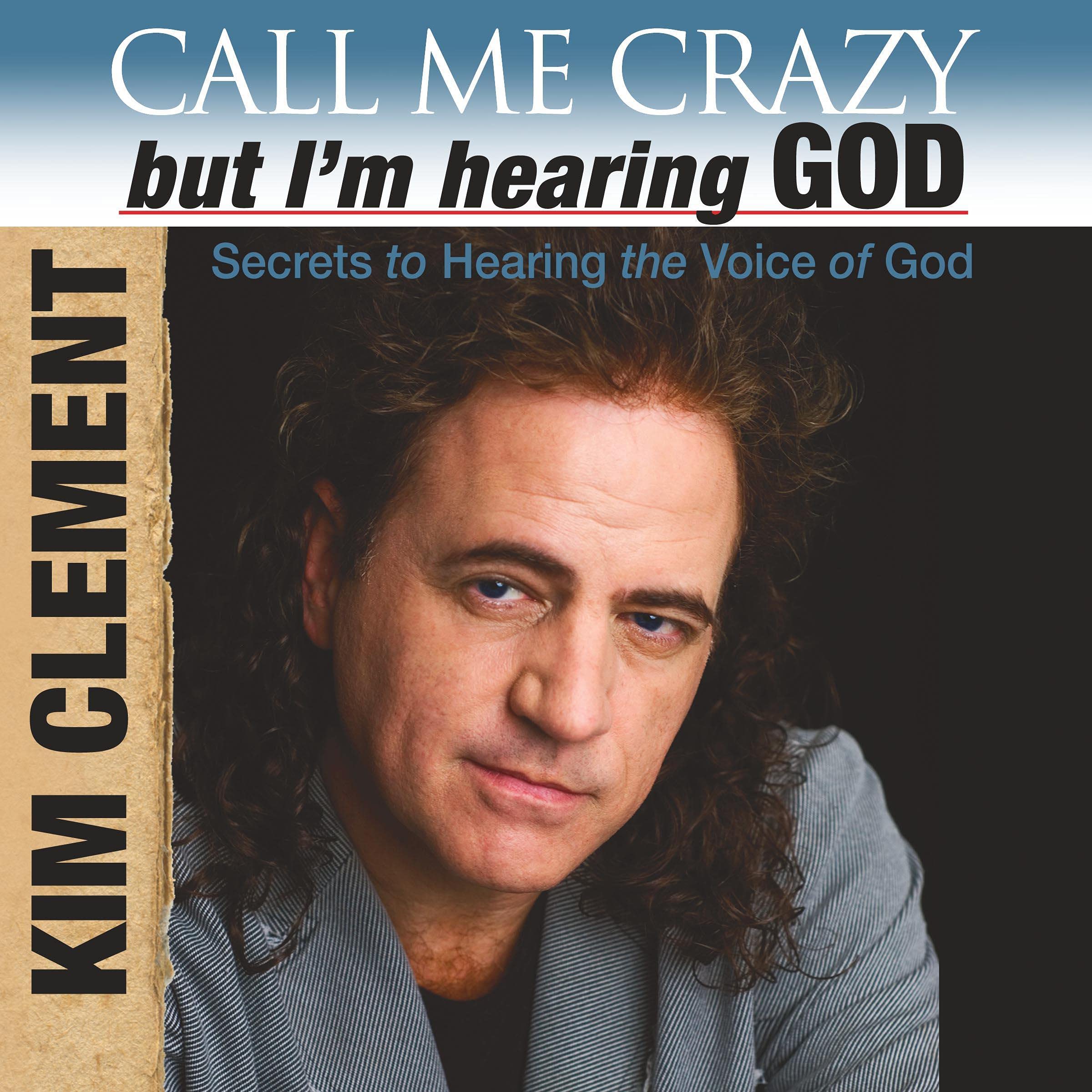 Cover art for Call Me Crazy, but I'm Hearing God's Voice