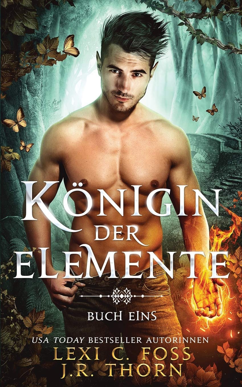 Königin der Elemente: Buch Eins: Ein paranormaler Reverse Harem Liebesro