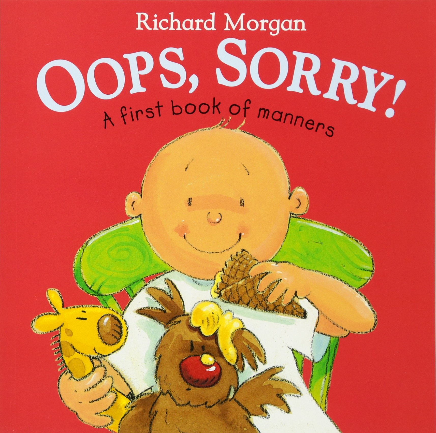 Oops, Sorry: A First Book of Manners Paperback – Picture Book, November 1, 2002