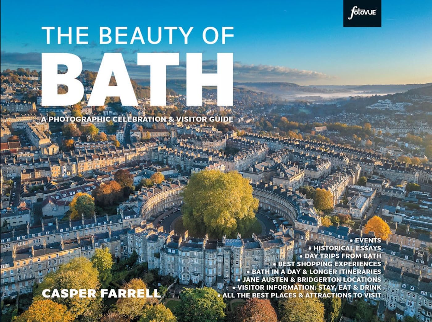 The Beauty of Bath - A Photographic Celebration and Visitor Guide