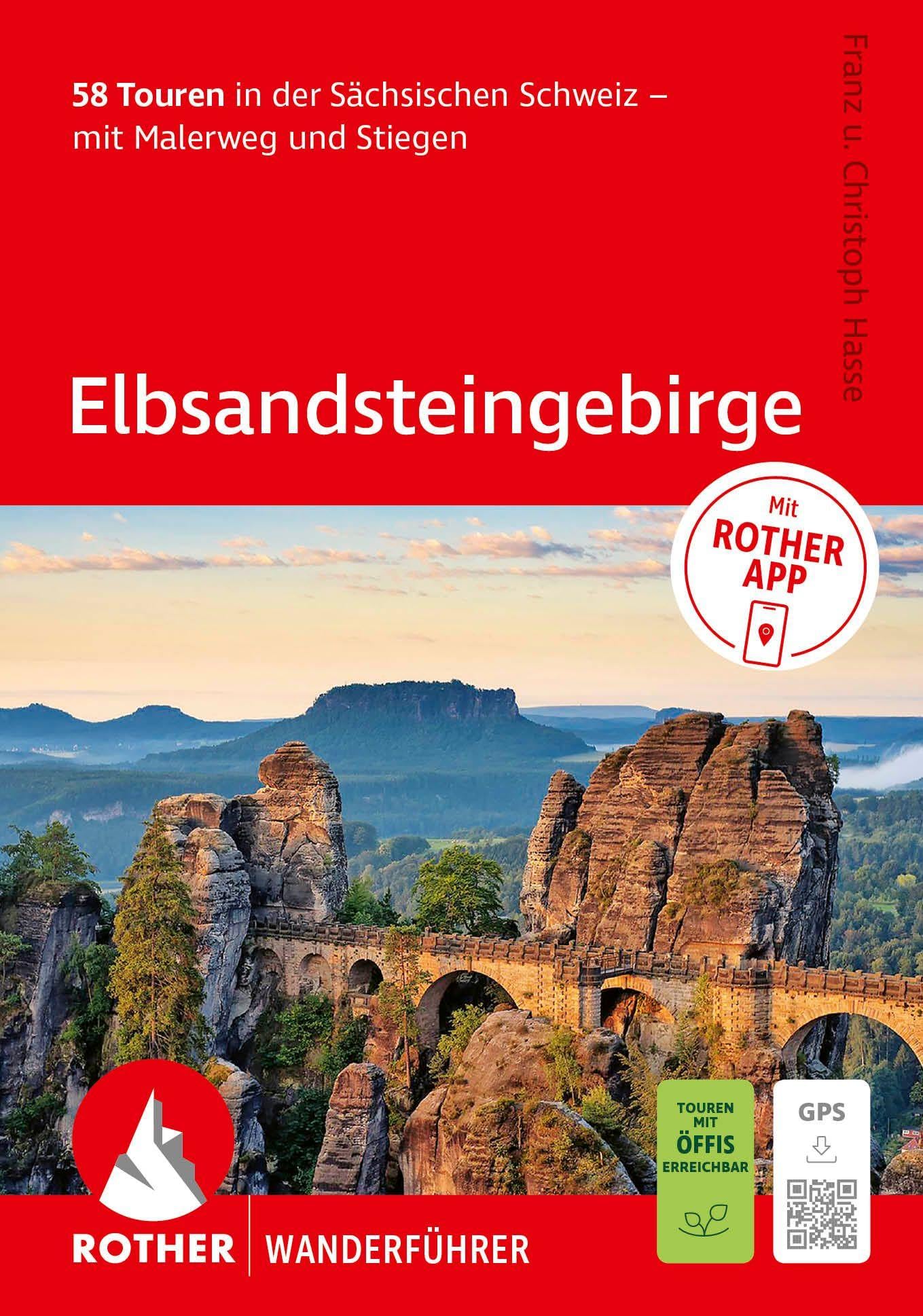 ROTHER Wanderführer Elbsandsteingebirge. 58 Touren in der Sächsischen Schweiz - mit Malerweg und Stiegen: Inkl. Rother App und GPS-Tracks zum Download