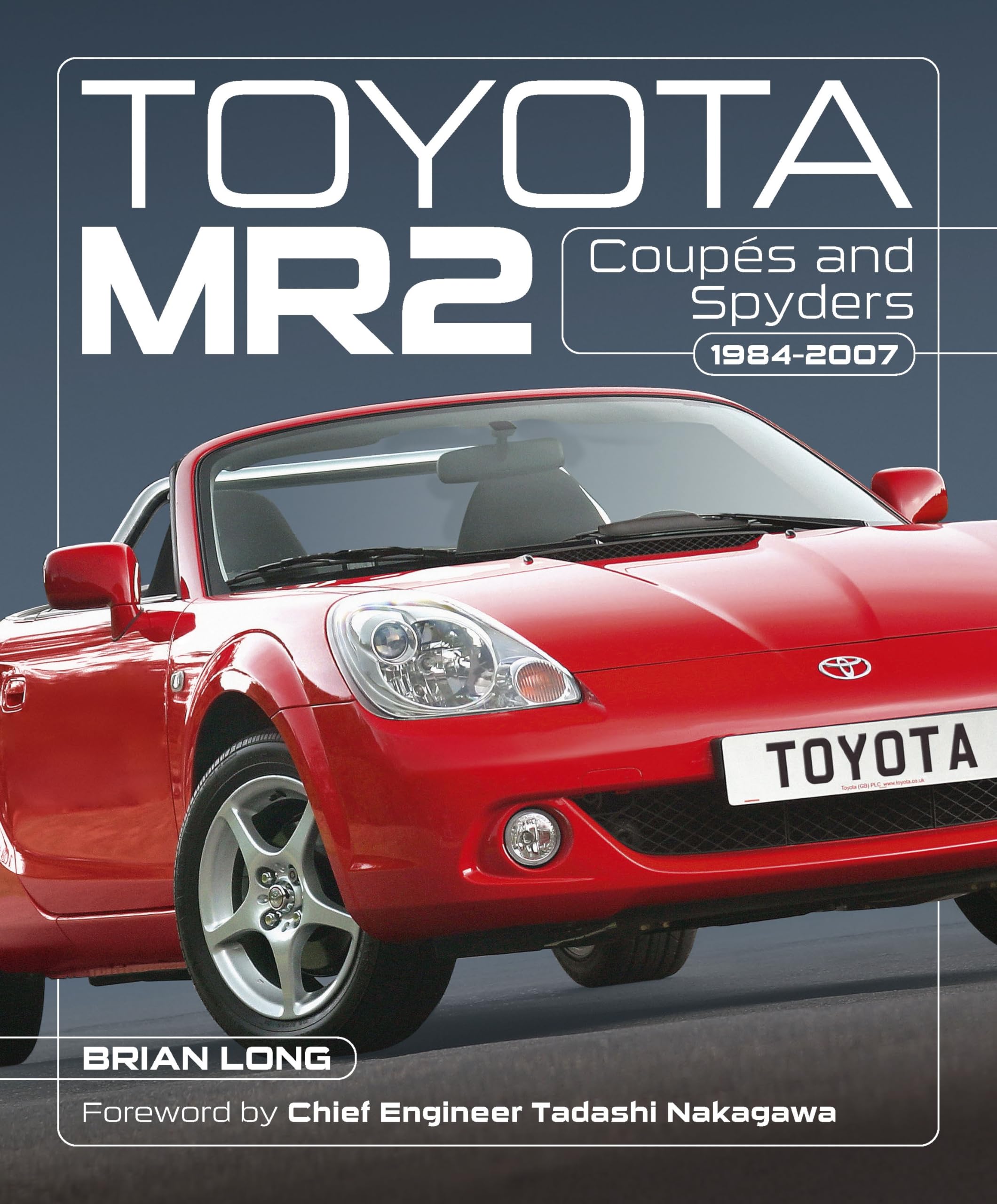 Toyota MR2 Coupés and Spyders: 1984-2007