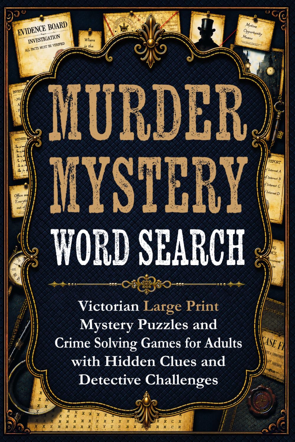 Murder Mystery Word Search: Victorian Large Print Mystery Puzzles and Crime Solving Games for Adults with Hidden Clues and Detective Challenges
