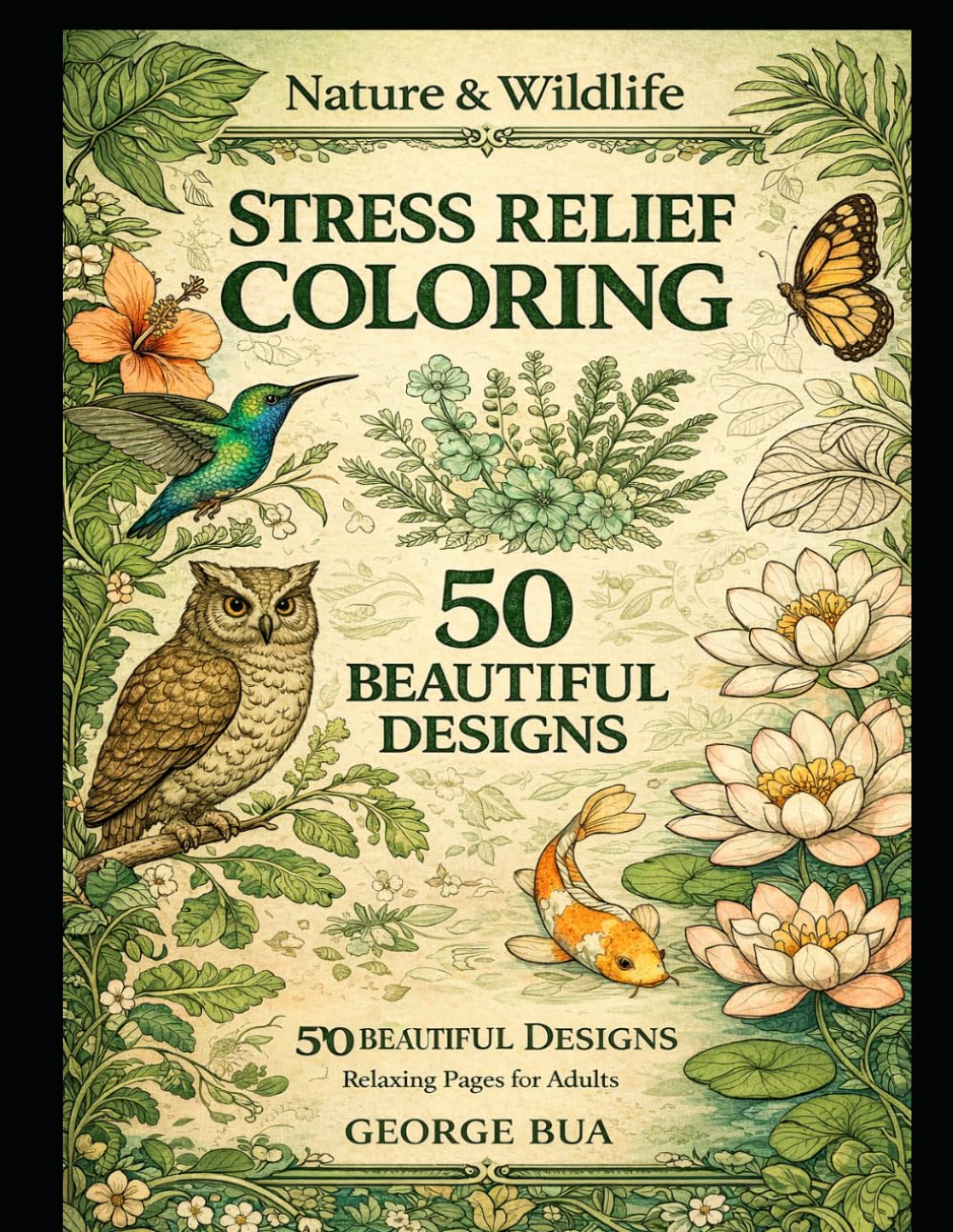 NATURE & WILDLIF: COLORING BOOK For Adults