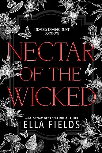 Nectar of the Wicked A Dark Fantasy Romance (Deadly Divine Book 1)