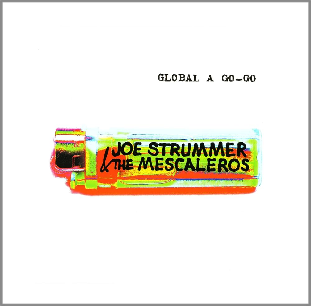 Joe Strummer & the Mescaleros - Global a Go-Go [Vinyl